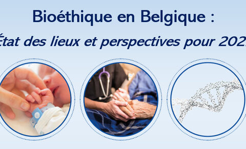Webinaire - Bioéthique en Belgique : perspectives pour 2022