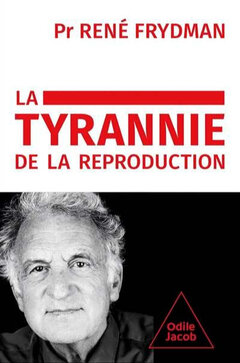 PMA: René Frydman criticises the absolutism of the desire for a child