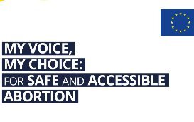 My Voice My Choice: Has the European Commission decided to fund cross-border abortions within the EU?